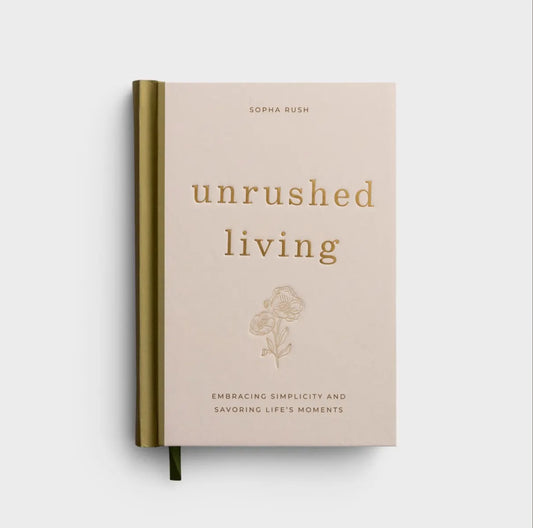 Unrushed Living