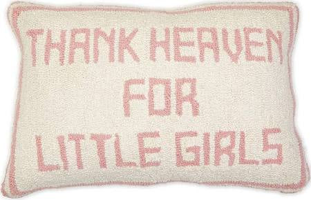 Thank Heaven For Little Girls Pink Pillow