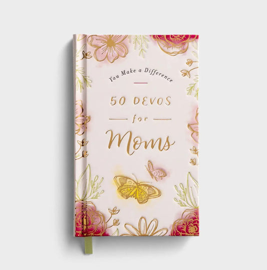 You Make A Difference 50 Devos for Moms