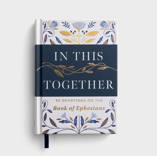 In This Together 90 Devotions on the Book of Ephesians