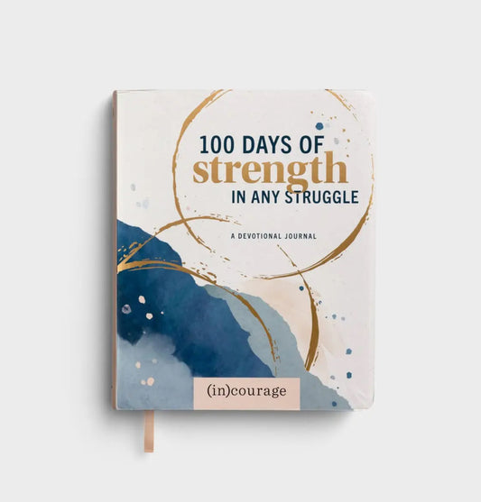 100 Days of Strength In Any Struggle