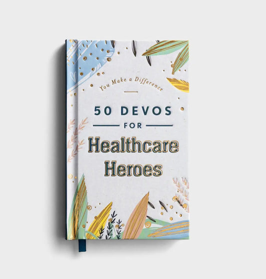 You Make A Difference 50 Devos For Healthcare Heroes