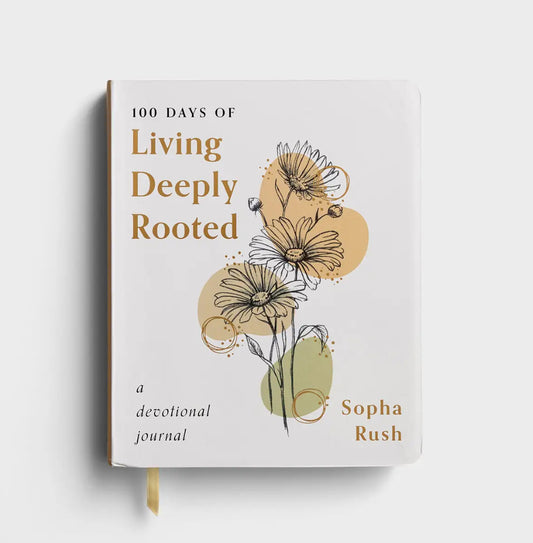 100 Days of Living Deeply Rooted