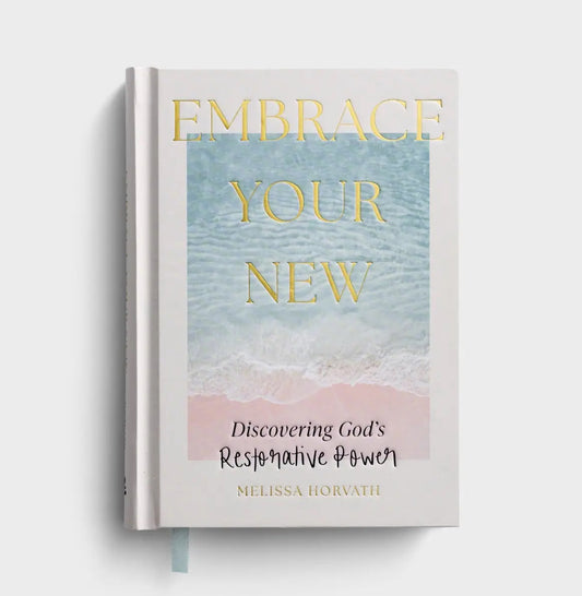 Embrace Your New