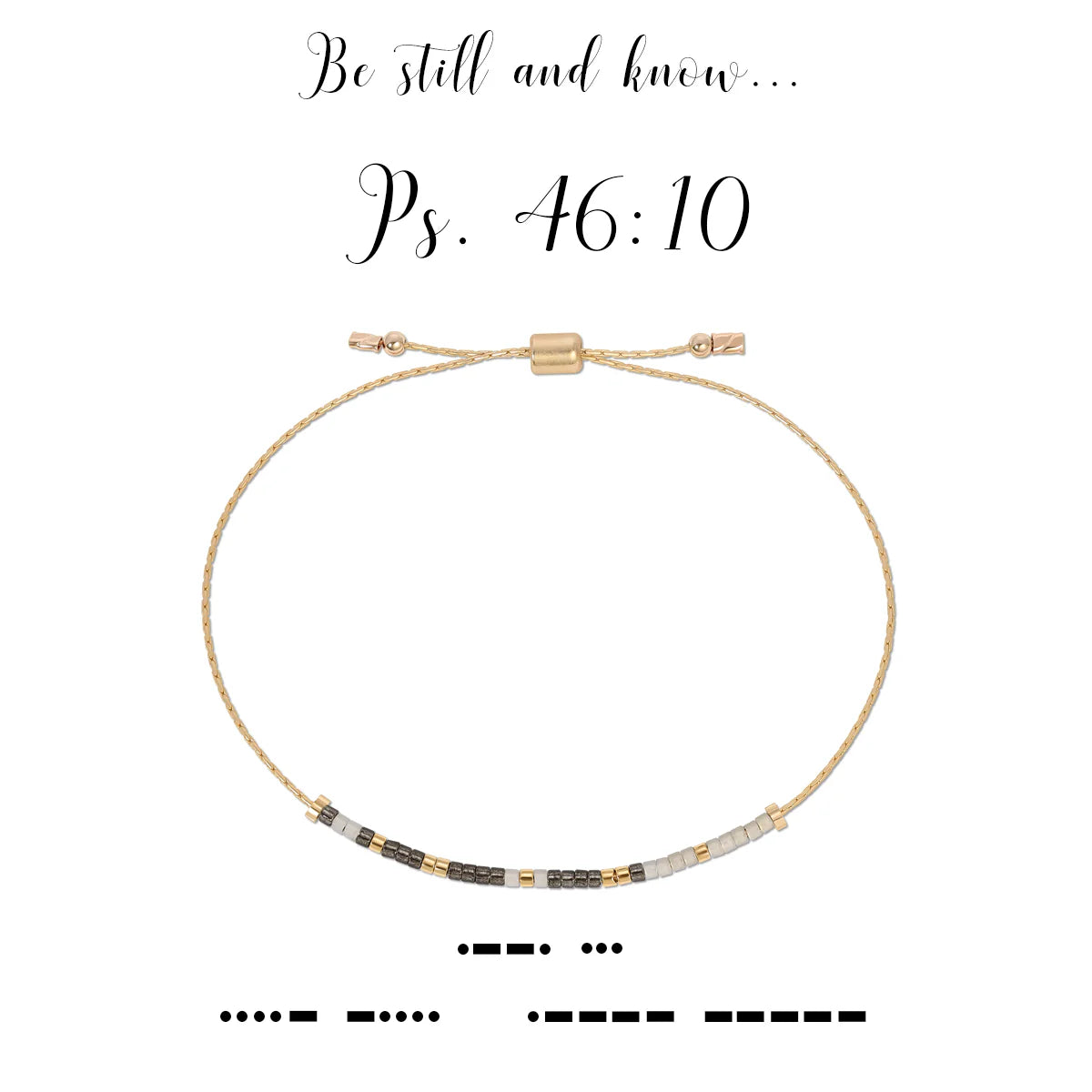Morse Code Bracelet | Psalm 46:10