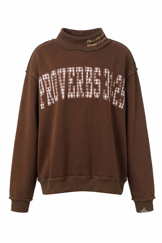 PROVERBS 31:25  Mock-Neck Sweatshirt