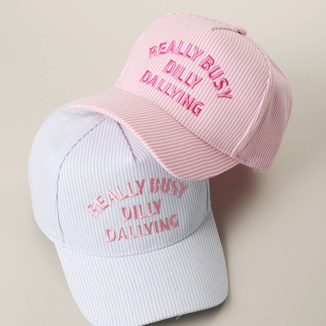 REALLY BUSY DILLY DALLYING Embroidered Seersucker Stripe Hat: PINK
